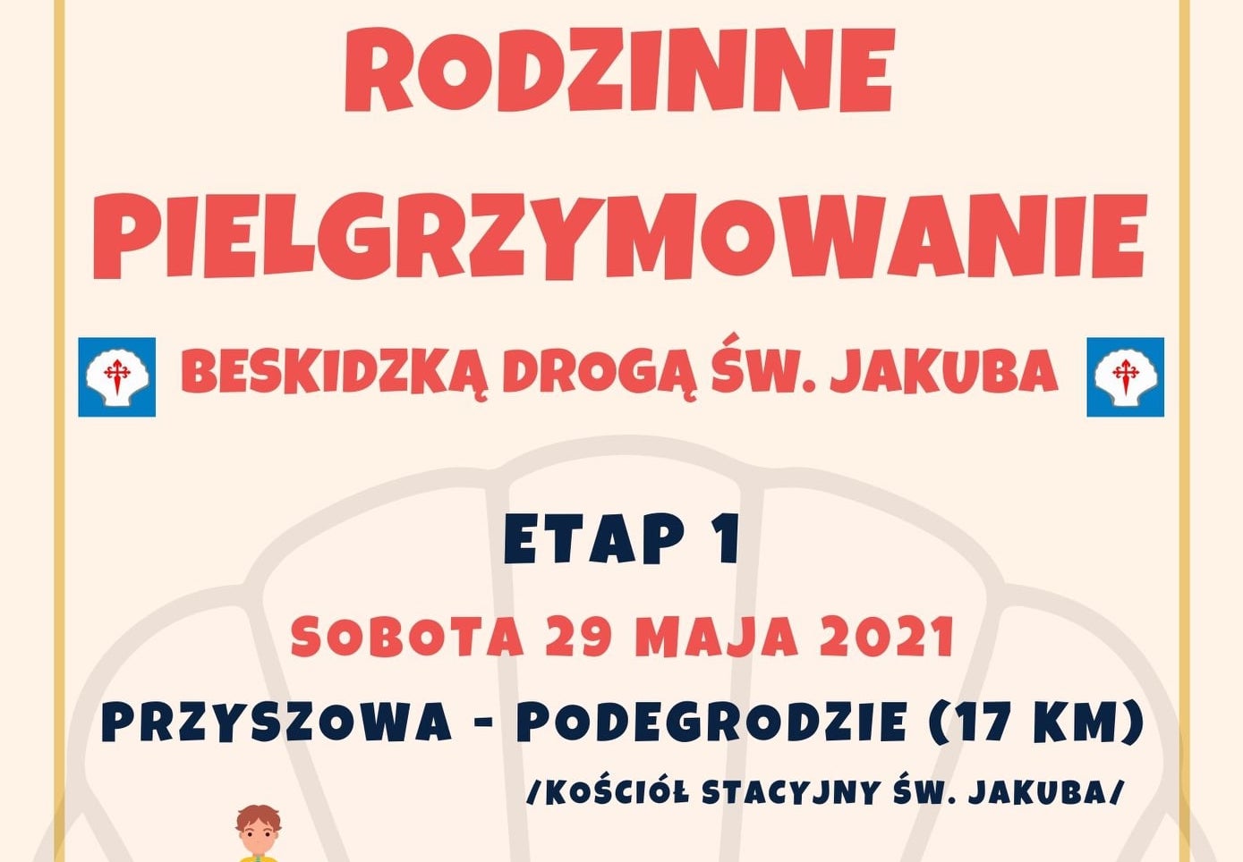 Rodzinne Pielgrzymowanie Etap 1 (Przyszowa - Podegrodzie)