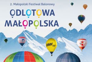2. Małopolski Festiwal Balonowy „Odlotowa Małopolska”