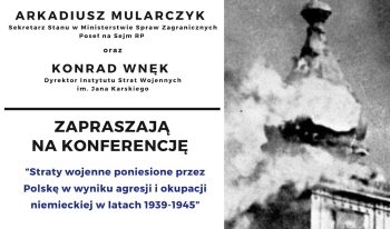 Zaproszenie na konferencję naukową pt. "Straty poniesione przez Polskę w wyniku agresji i okupacji niemieckiej w latach 1939-1945"