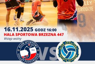 Siatkarze KS Volley Podegrodzie w Brzeznej zmierzą się z drużyną Hutnik Kraków!