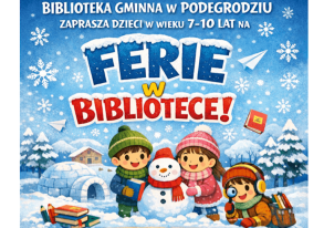 Ferie 2026 z Gminną Biblioteką w Podegrodziu