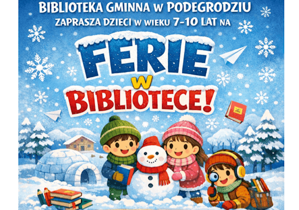Ferie 2026 z Gminną Biblioteką w Podegrodziu