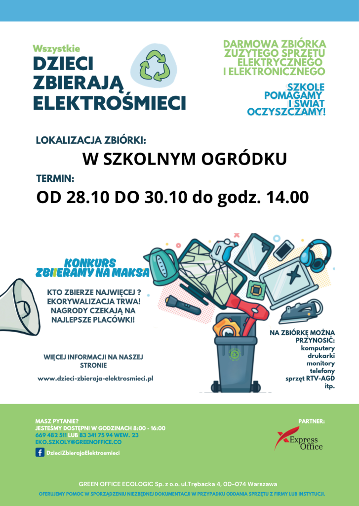 Plakat akcji „Wszystkie dzieci zbierają elektrośmieci” – zbiórka w szkolnym ogródku od 28 do 30 października do godz. 14:00