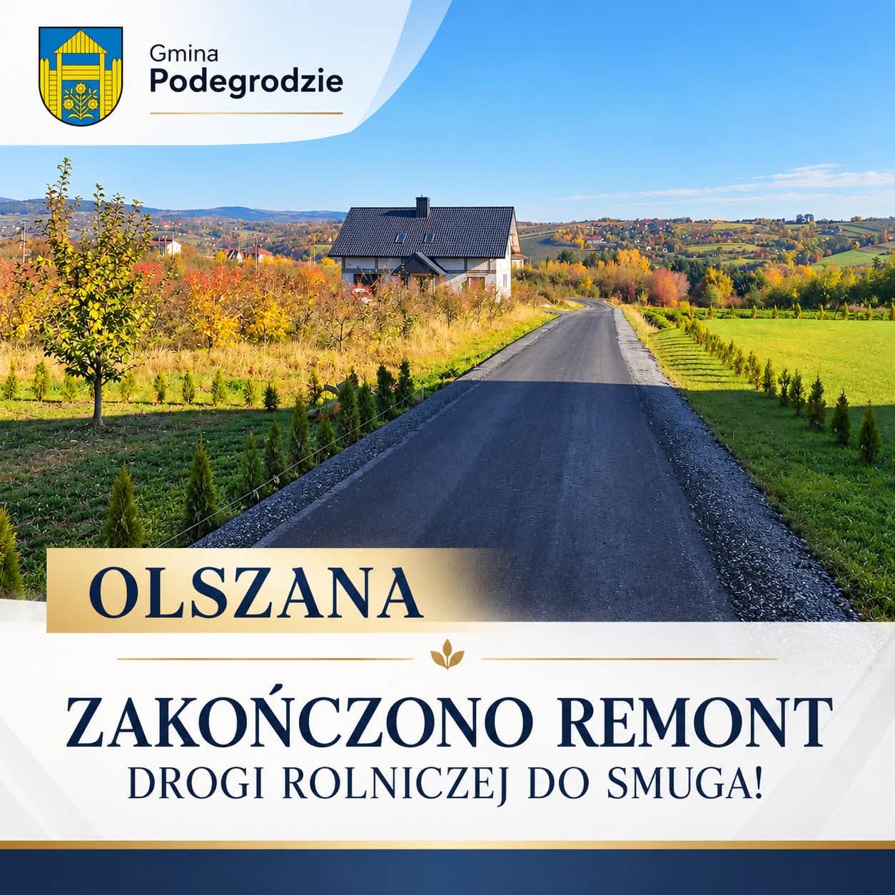 Grafika Gminy Podegrodzie: wyremontowana asfaltowa droga wśród jesiennych sadów i pól z napisem „Olszana – zakończono remont drogi rolniczej do Smuga”