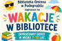 Wakacje w Bibliotece Gminnej w Podegrodziu. Ruszają zapisy na letnie&hellip;